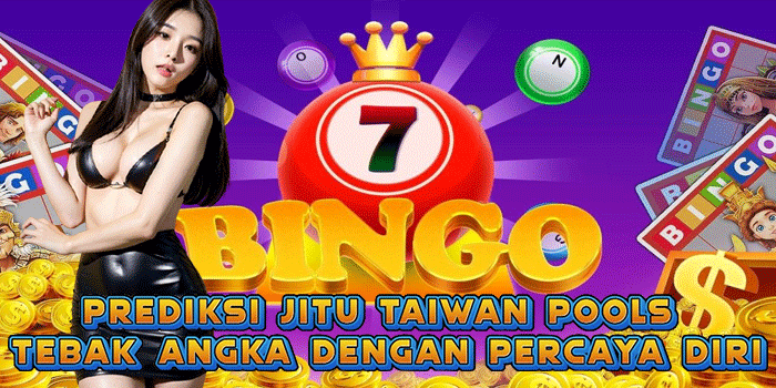 Prediksi Jitu Taiwan Pools Tebak Angka Dengan Percaya Diri