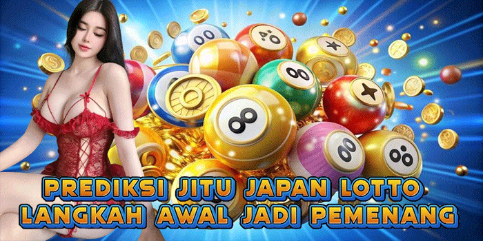 Prediksi Jitu Japan Lotto Langkah Awal Jadi Pemenang